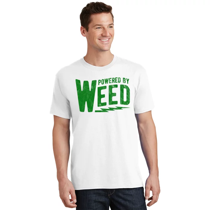 Powered By Weed T-Shirt