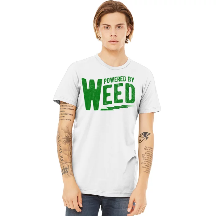 Powered By Weed Premium T-Shirt