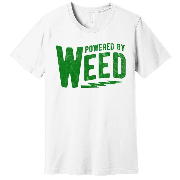 Powered By Weed Premium T-Shirt