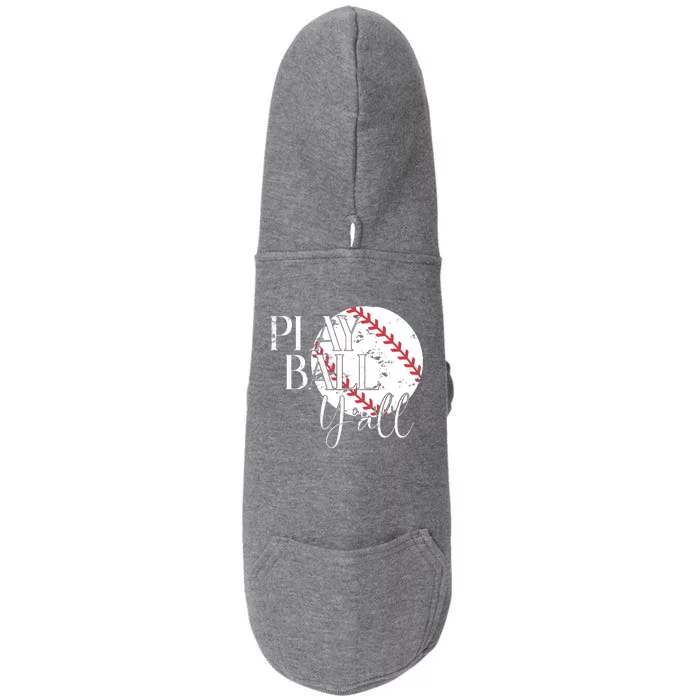 Play Ball Yall Baseball Sport Lover Doggie 3-End Fleece Hoodie