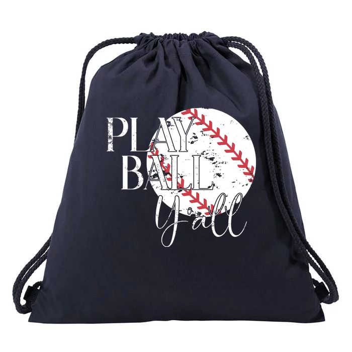 Play Ball Yall Baseball Sport Lover Drawstring Bag