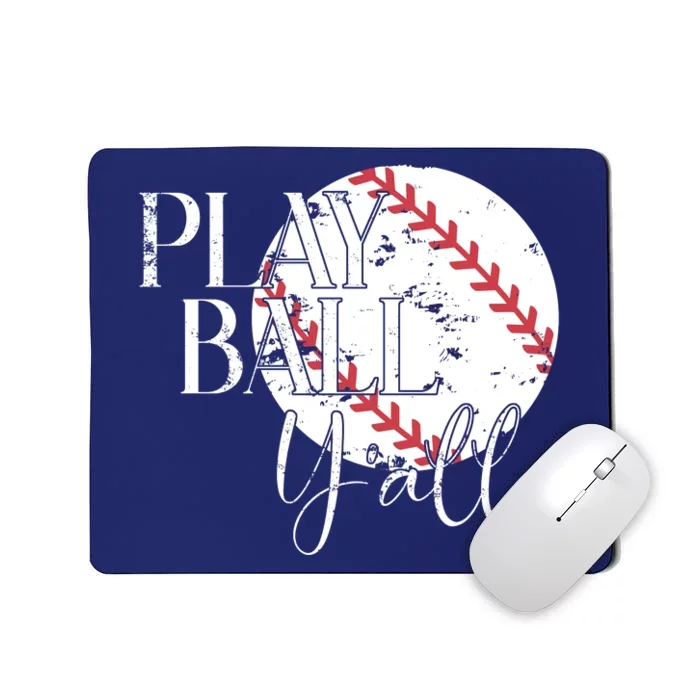 Play Ball Yall Baseball Sport Lover Mousepad