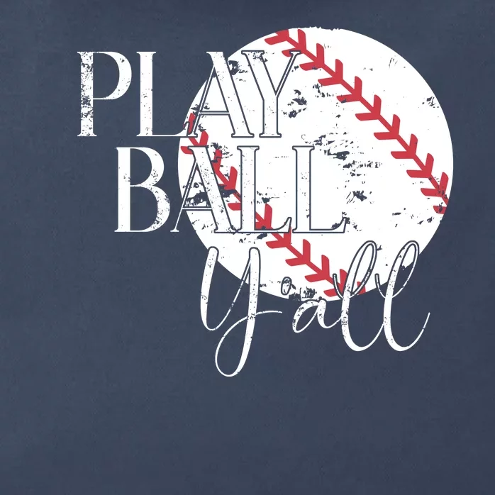 Play Ball Yall Baseball Sport Lover Zip Tote Bag