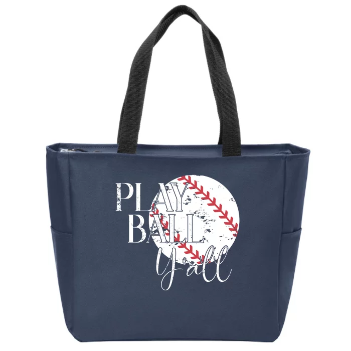 Play Ball Yall Baseball Sport Lover Zip Tote Bag