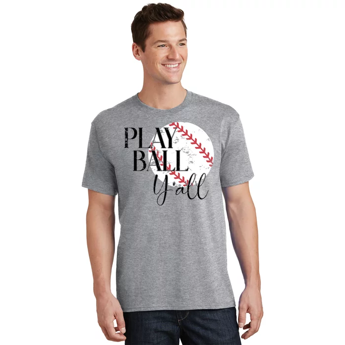 Play Ball Yall Baseball Sport Lover T-Shirt