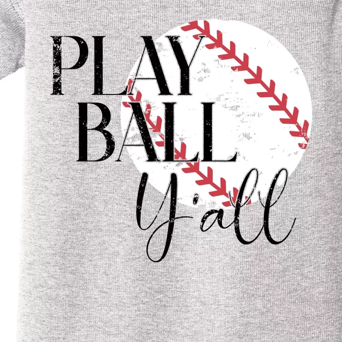 Play Ball Yall Baseball Sport Lover Baby Bodysuit