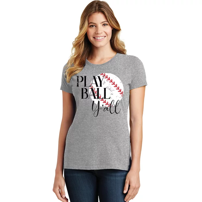 Play Ball Yall Baseball Sport Lover Women's T-Shirt