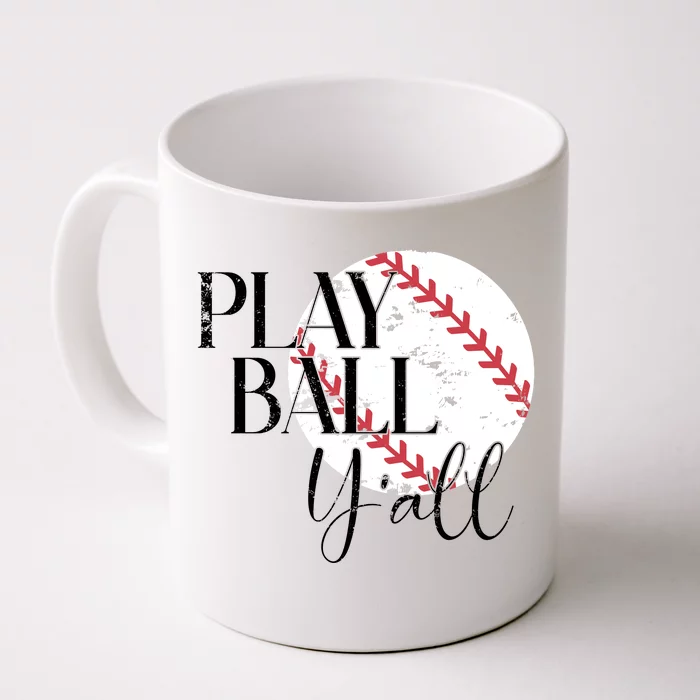 Play Ball Yall Baseball Sport Lover Front & Back Coffee Mug