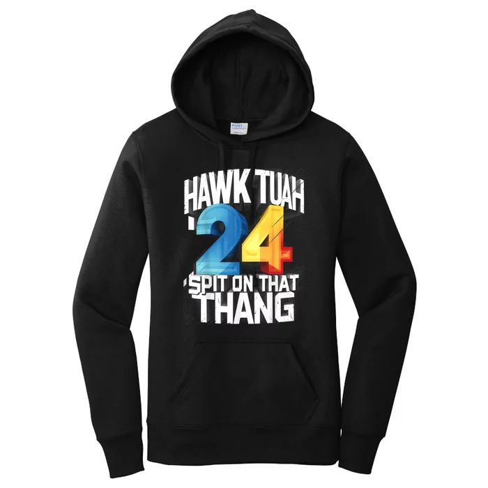 Presidential Candidate 2024 Hawk Tush Spit On That Thing Gift Women's Pullover Hoodie