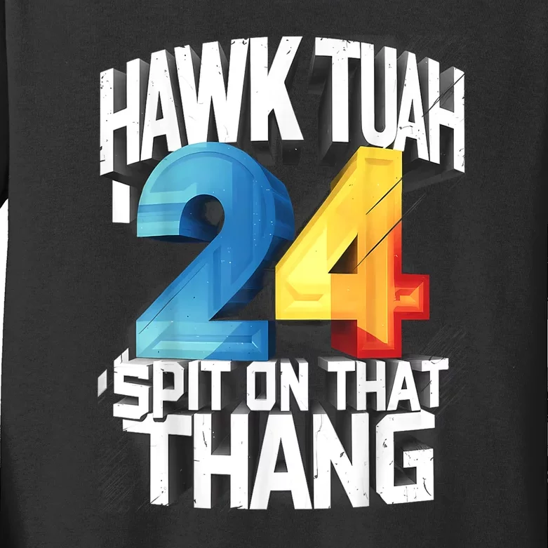 Presidential Candidate 2024 Hawk Tush Spit On That Thing Gift Kids Long Sleeve Shirt