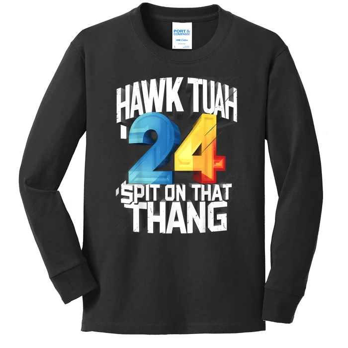 Presidential Candidate 2024 Hawk Tush Spit On That Thing Gift Kids Long Sleeve Shirt