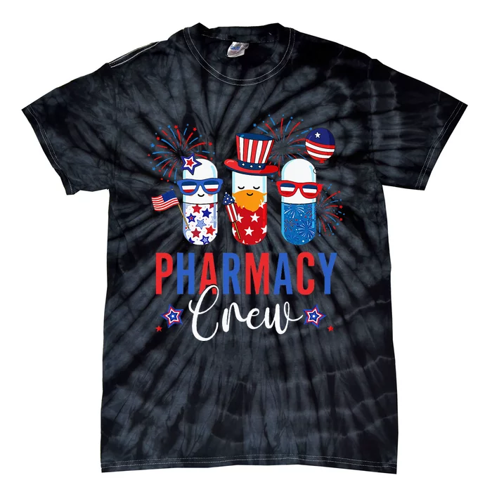 Pharmacy Crew 4th Of July Cute Pills American Patriotic Tie-Dye T-Shirt