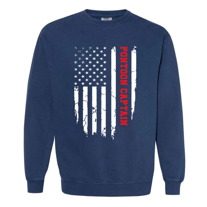 Pontoon Captain American Flag Pontooning Pontoon Boating Garment-Dyed Sweatshirt