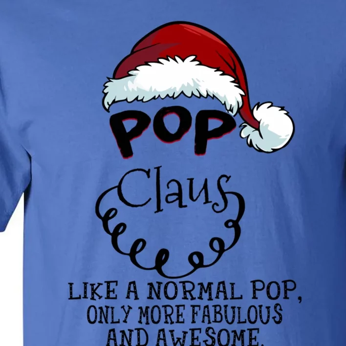 Pop Claus Awesome Happy New Santa Claus Christmas Gift Tall T-Shirt