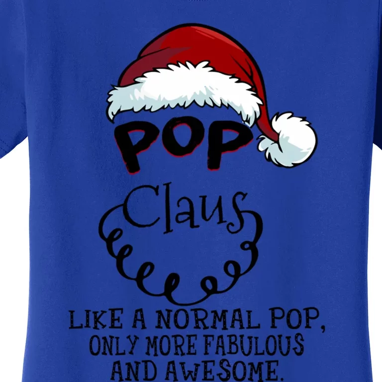 Pop Claus Awesome Happy New Santa Claus Christmas Gift Women's T-Shirt