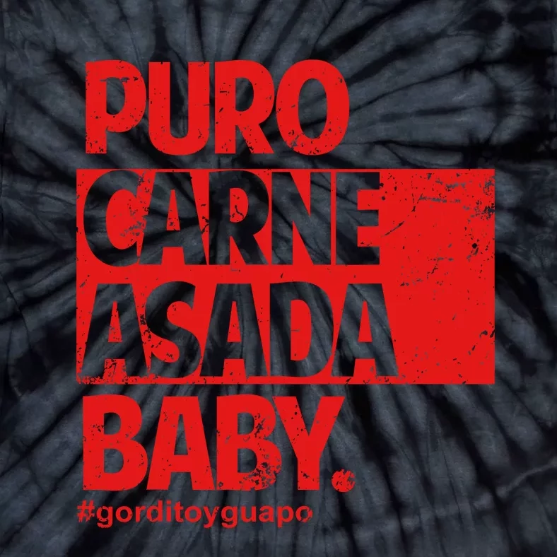 Puro Carne Asada Gorditoyguapo Tie-Dye T-Shirt