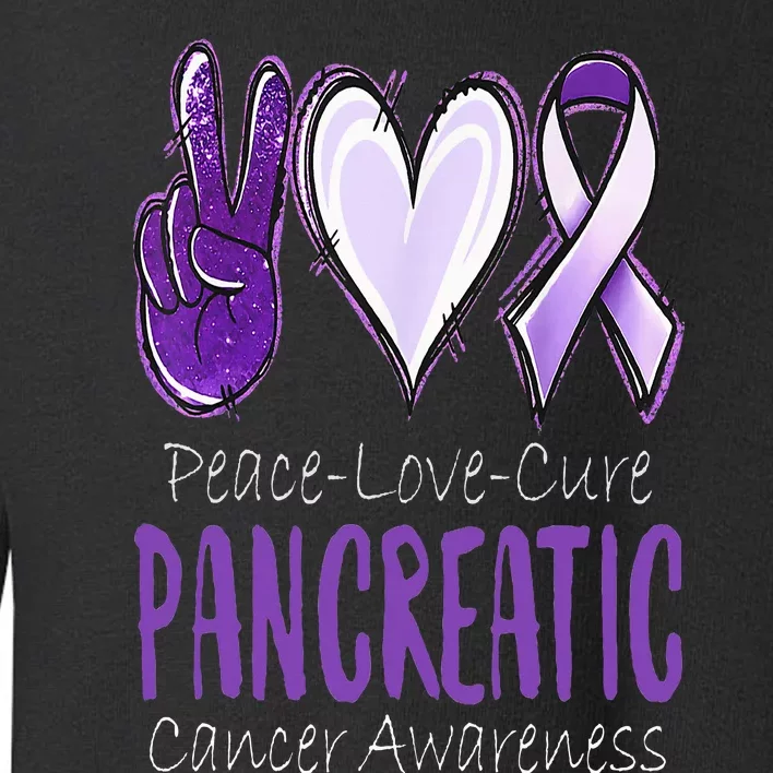 Pancreatic Cancer AwarenessPeace Love Cure Toddler Sweatshirt