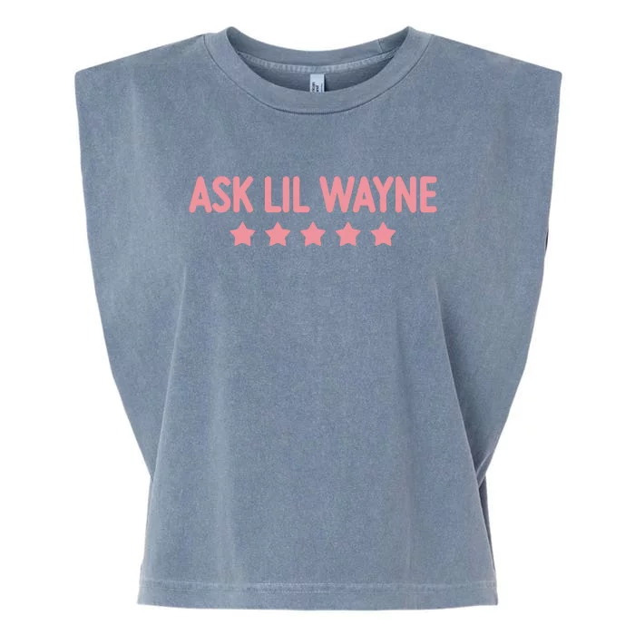 Pinkfriday2 Camdabarb Ask Lil Wayne Garment-Dyed Women's Muscle Tee