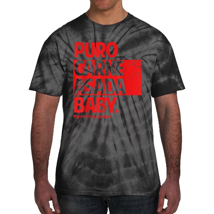 Puro Carne Asada #Gorditoyguapo Tie-Dye T-Shirt