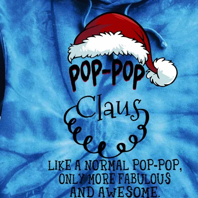 Poppop Claus Awesome Happy New Santa Claus Christmas Gift Tie Dye Hoodie