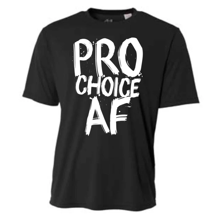 Pro Choice Af Meaningful Gift Feminist 'S Rights White Brushed Text Gift Cooling Performance Crew T-Shirt