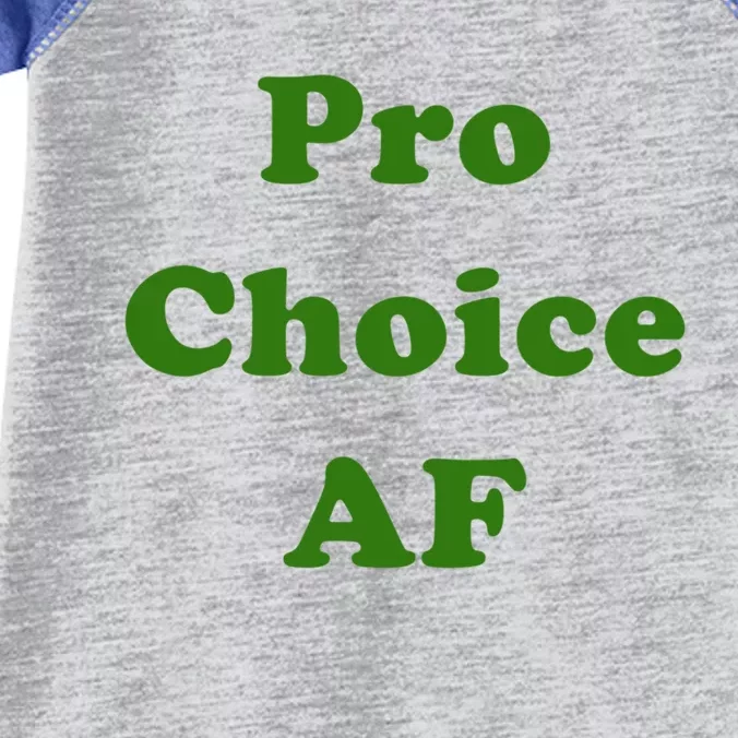 Pro Choice Af Green Feminism 'S Rights Feminist Gift Infant Baby Jersey Bodysuit