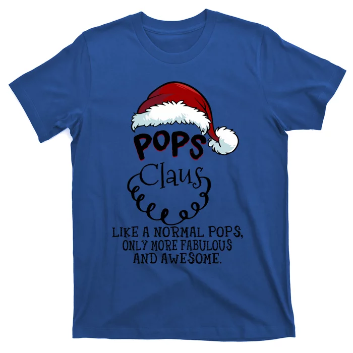 Pops Claus Awesome Happy New Santa Claus Christmas Gift T-Shirt