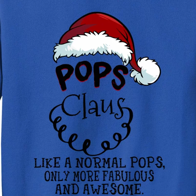 Pops Claus Awesome Happy New Santa Claus Christmas Gift Tall Sweatshirt