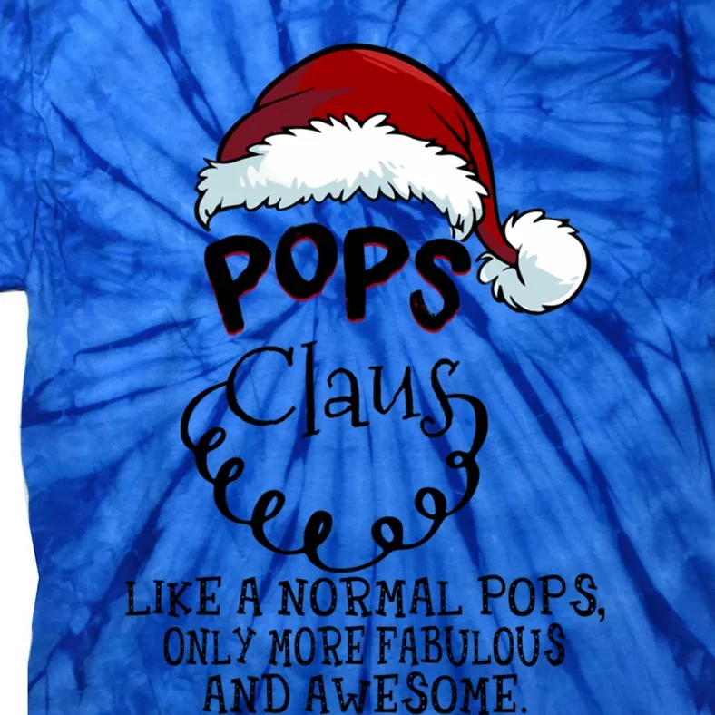 Pops Claus Awesome Happy New Santa Claus Christmas Gift Tie-Dye T-Shirt