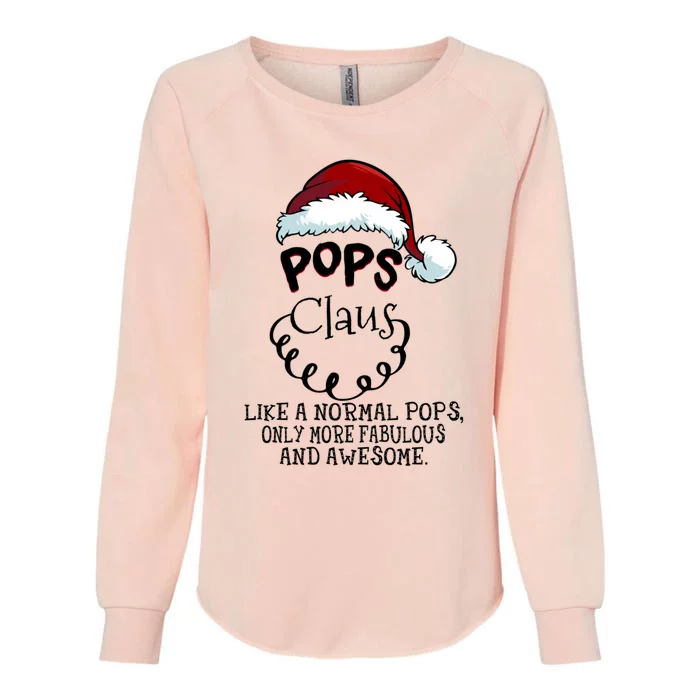 Pops Claus Awesome Happy New Santa Claus Christmas Gift Womens California Wash Sweatshirt