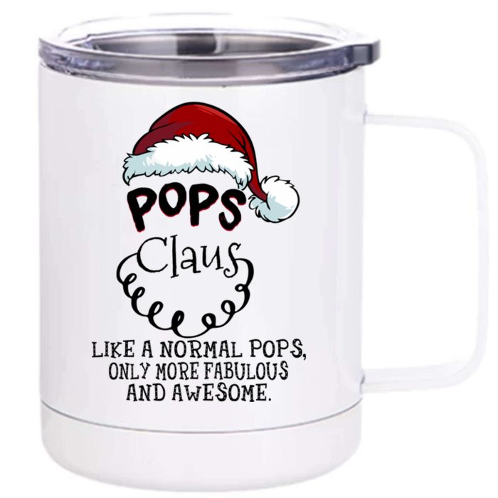 Pops Claus Awesome Happy New Santa Claus Christmas Gift Front & Back 12oz Stainless Steel Tumbler Cup