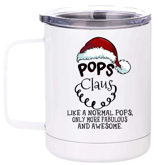 Pops Claus Awesome Happy New Santa Claus Christmas Gift Front & Back 12oz Stainless Steel Tumbler Cup