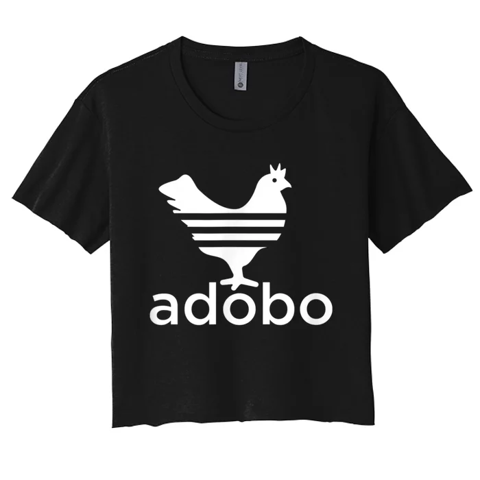 Philippine Chicken Adobo Filipino Best Cuisine Food Women's Crop Top Tee