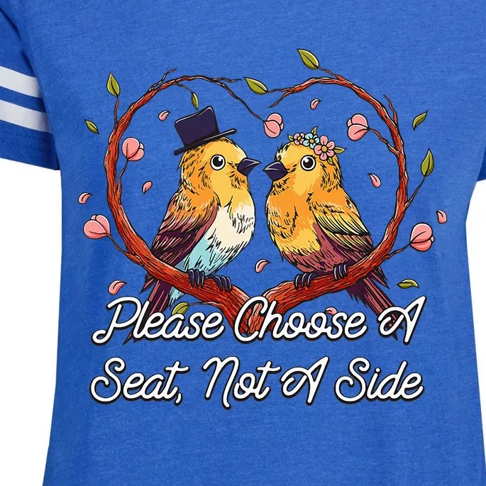 Please Choose A Seat Not A Side Wedding Party Pun Enza Ladies Jersey Football T-Shirt