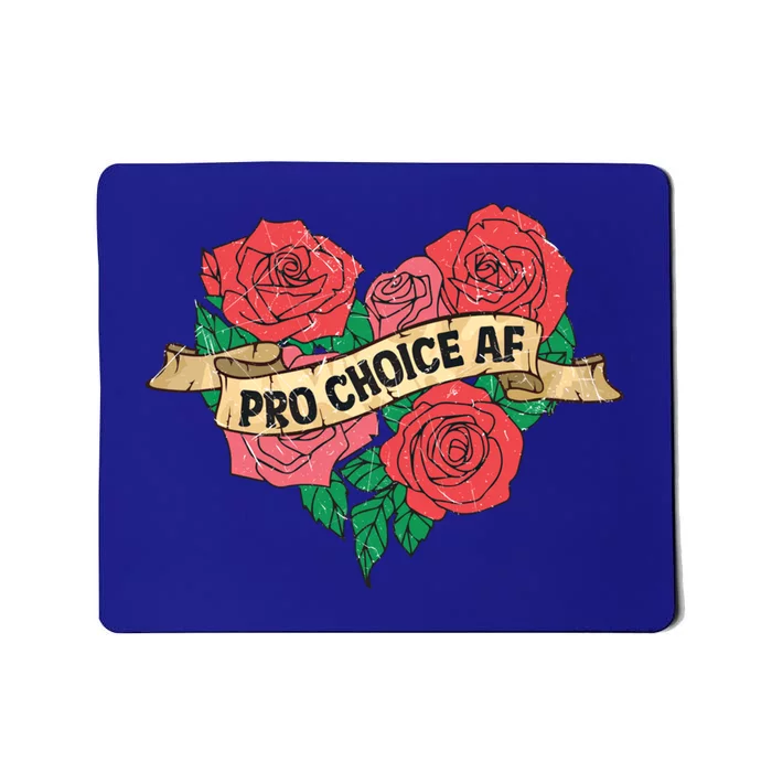 Pro Choice Af Roses Tattoo 'S Rights Radical Feminist Funny Gift Mousepad