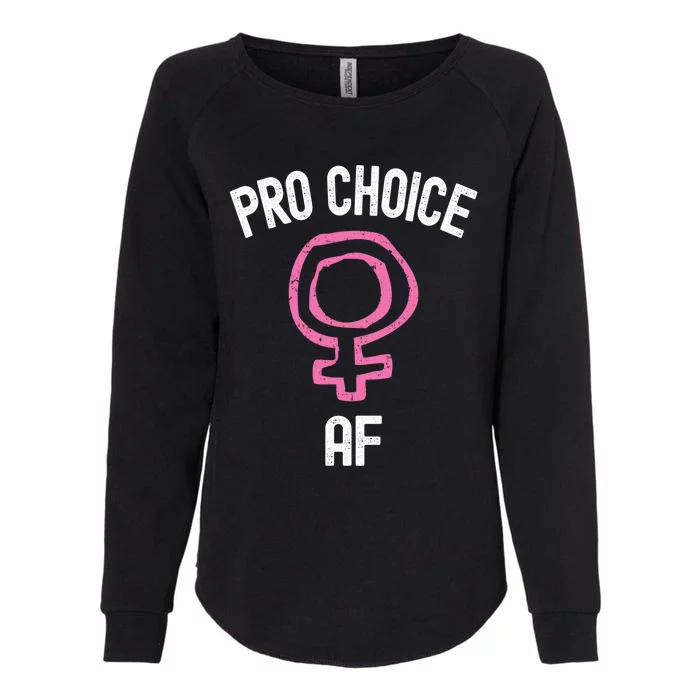 Pro Choice Af Cool Gift Womens California Wash Sweatshirt