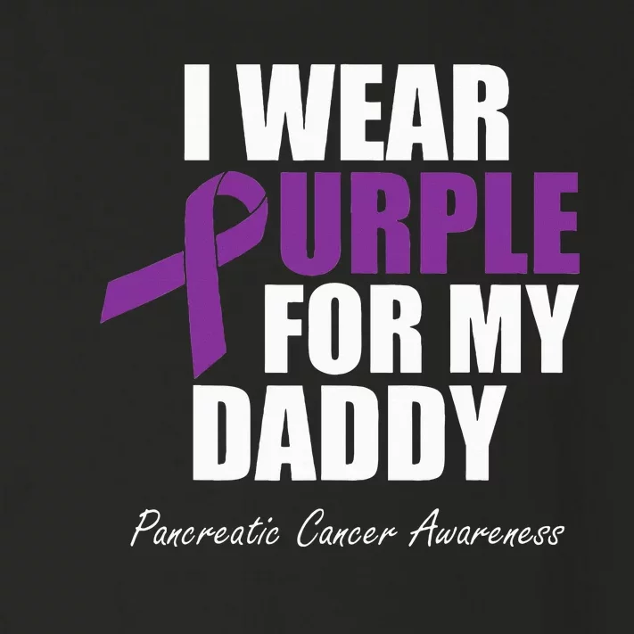 Pancreatic Cancer Awareness I Wear Purple For My Daddy Toddler Long Sleeve Shirt