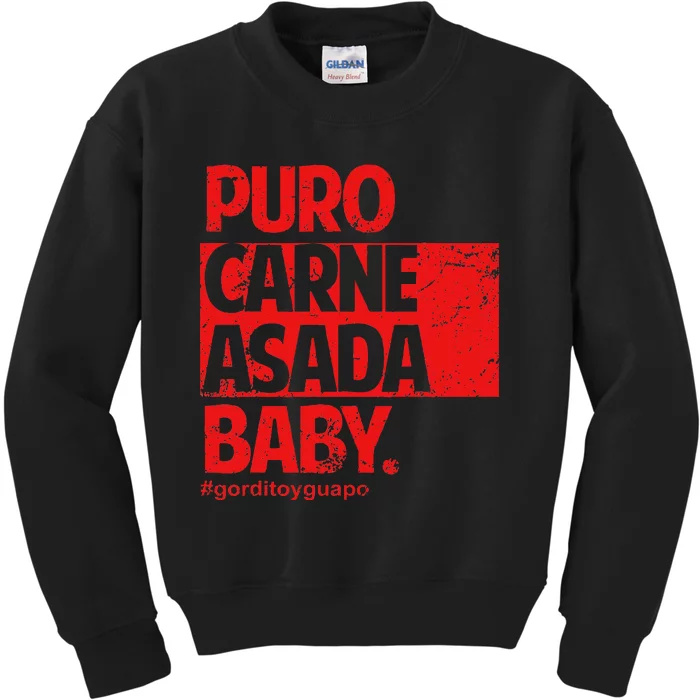 Puro Carne Asada Gorditoyguapo Kids Sweatshirt