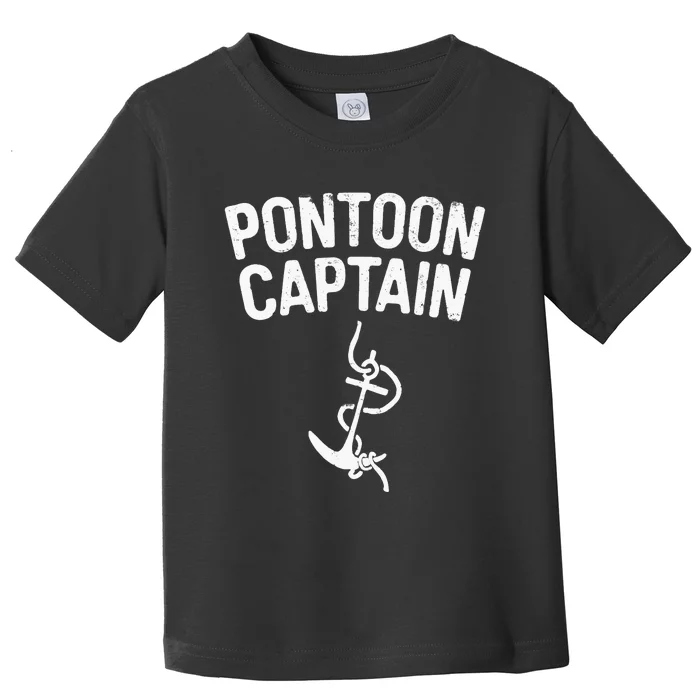 Pontoon Captain Anchor Captain Skipper Toddler T-Shirt