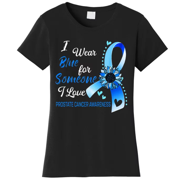 Prostate Cancer Awareness I Wear Blue Sunflower Ribbon Women's T-Shirt