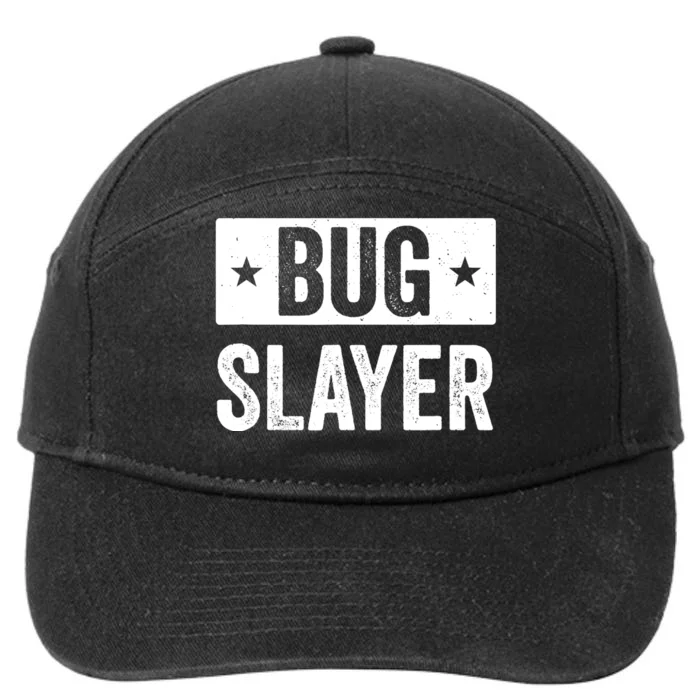 Pest Control Bug Exterminator Bug Slayer Funny 7-Panel Snapback Hat