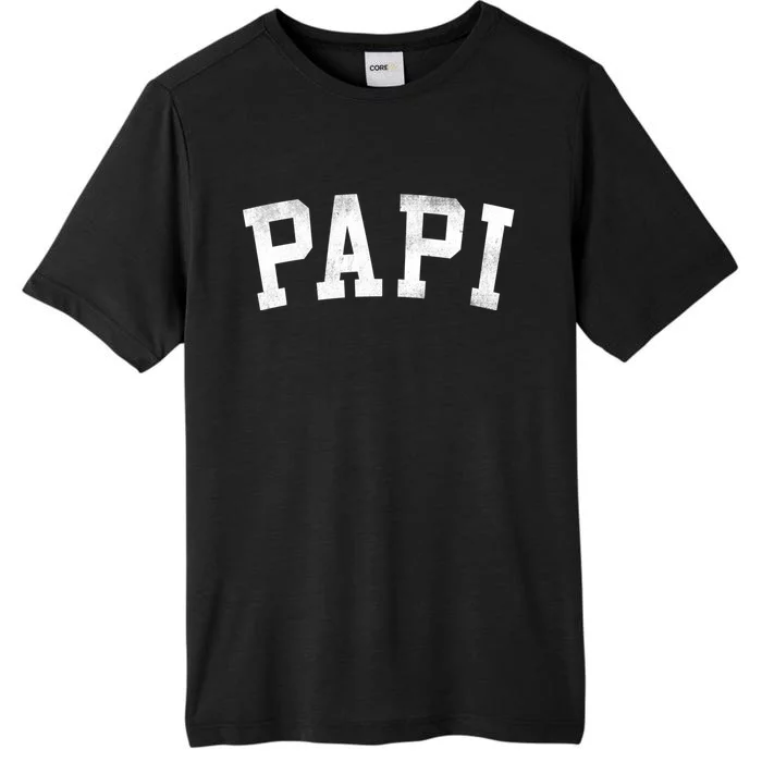 Papi Classic Bold Font FatherS Day Papi ChromaSoft Performance T-Shirt