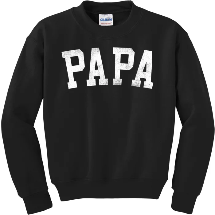 Papa Classic Bold Font FatherS Day Papa Kids Sweatshirt