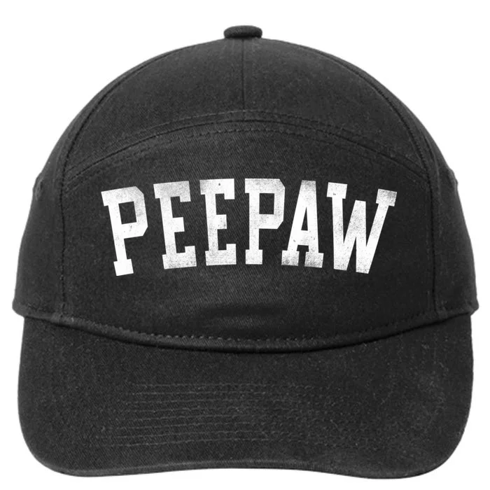 Peepaw Classic Bold Font FatherS Day Peepaw 7-Panel Snapback Hat