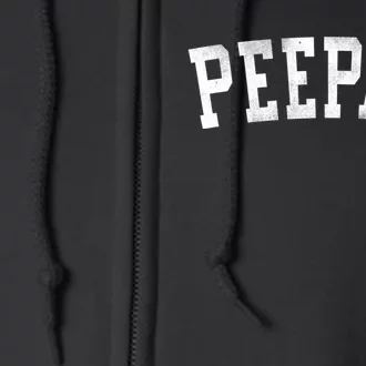 Peepaw Classic Bold Font FatherS Day Peepaw Full Zip Hoodie