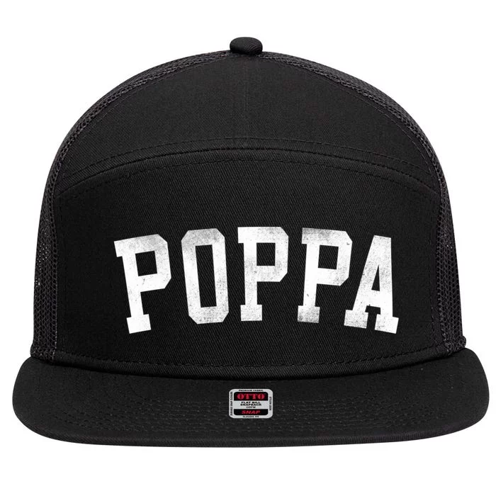 Poppa Classic Bold Font FatherS Day Poppa 7 Panel Mesh Trucker Snapback Hat