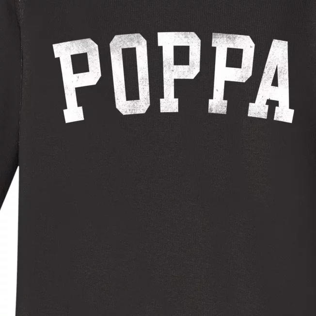 Poppa Classic Bold Font FatherS Day Poppa Baby Long Sleeve Bodysuit