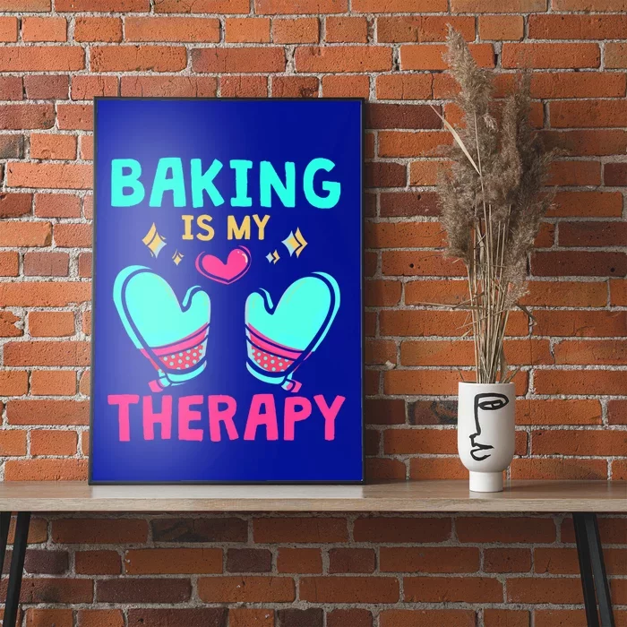 Pastry Chef Baker Baking Is My Therapy Gift Poster