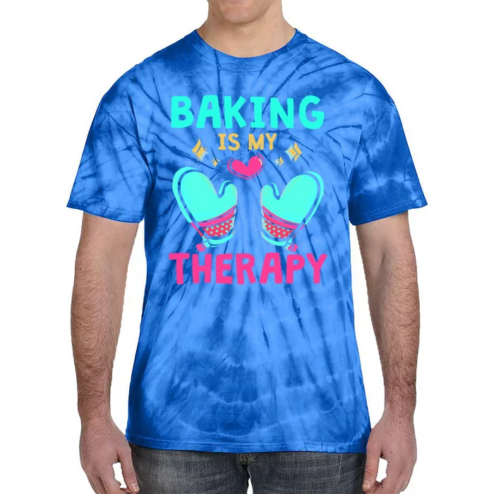 Pastry Chef Baker Baking Is My Therapy Gift Tie-Dye T-Shirt