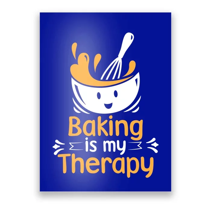 Pastry Chef Baker Baking Is My Therapy Gift Poster